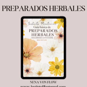 Guía Básica de Preparados Herbales. Descubriendo la Fitoterapia